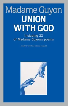 Union With God - Jeanne Guyon