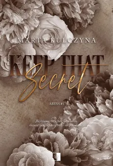Keep That Secret - Marta Kulczyna