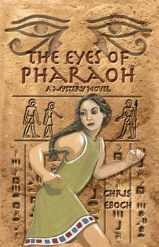 The Eyes of Pharaoh - Chris Eboch
