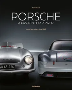 Porsche - A Passion for Power - Rene Staud