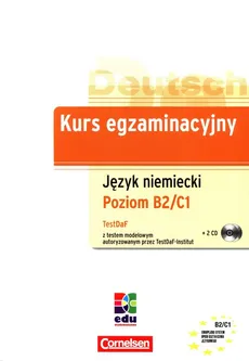 Kurs egzaminacyjny Język niemiecki Poziom B2/C1 + 2 CD - Carola Heine, Elisabeth Lazarou