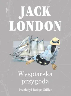 Wyspiarska przygoda - Jack London