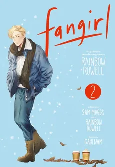 Fangirl Powieść graficzna Tom 2 - Sam Maggs, Rainbow Rowell
