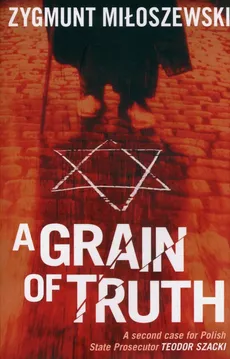A Grain of Truth - Outlet - Zygmunt Miłoszewski
