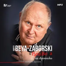 U Pana Boga na dywaniku - Andrzej Beya-Zaborski, Krzysztof Kędziora