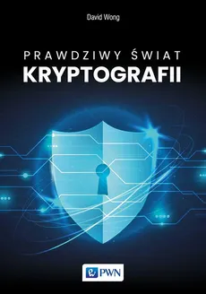 Prawdziwy świat kryptografii - Outlet - Dawid Wong