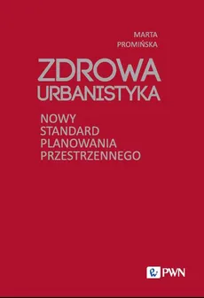Zdrowa Urbanistyka - Marta Promińska