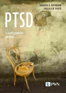 PTSD - Barbara O. Rothbaum, Sheila A.M. Rauch