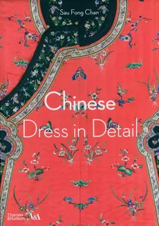 Chinese Dress in Detail - Chan Sau Fong, Sarah Duncan