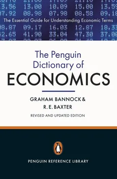 The Penguin Dictionary of Economics - Graham Bannock, Baxter Ronald Eric