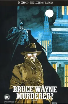 The Legend of Batman - Bruce Wayne: Murderer? Volume 1 - Outlet
