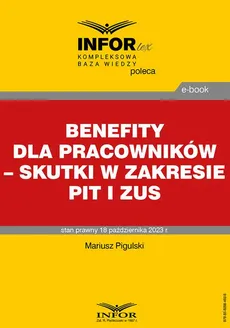 Benefity dla pracowników – skutki w zakresie PIT i ZUS - Mariusz Pigulski