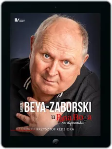 U Pana Boga na dywaniku - Krzysztof Kędziora, Andrzej Beya-Zaborski