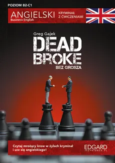 Dead Broke Kryminał z ćwiczeniami - Gajek Greg