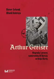 Arthur Greiser - Witold Kulesza, Dieter Schenk