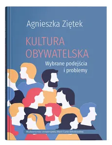 Kultura obywatelska. - Agnieszka Ziętek