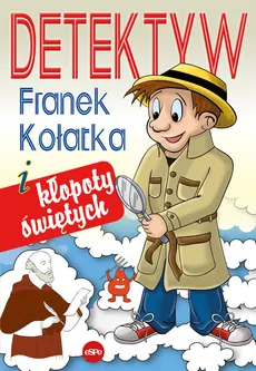 Detektyw Franek Kołatka - Michał Wilk