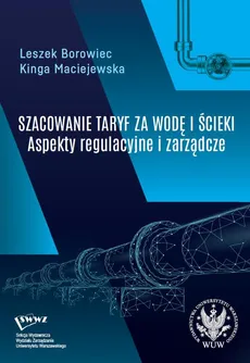 Szacowanie taryf za wodę i ścieki - Kinga Maciejewska, Leszek Borowiec