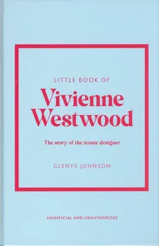 Little Book of Vivienne Westwood - Glenys Johnson