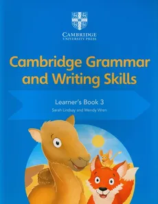 Cambridge Grammar and Writing Skills Learner's Book 3 - Sarah Lindsay, Wendy Wren