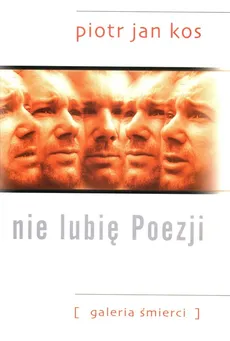 Nie lubię Poezji - Outlet - Kos Piotr Jan