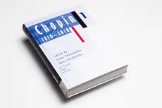 Chopin 1810-2010. Ideas-Interpretations-Influence (t. I, t. II) - Zofia Chechlińska, Irena Poniatowska
