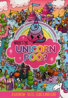 Where's the Unicorn Poo? Search and Find - Alex Hunter