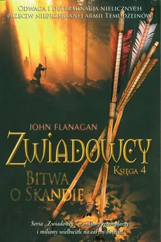 Zwiadowcy Księga 4 Bitwa o Skandię - John Flanagan