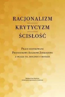 Racjonalizm Krytycyzm Ścisłość - Piotr Duchliński, Mazur S. Piotr, Jacek Poznański