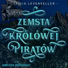 Zemsta Królowej Piratów - Tricia Levenseller