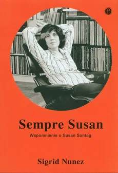 Sempre Susan Wspomnienie o Susan Sontag - Outlet - Sigrid Nunez