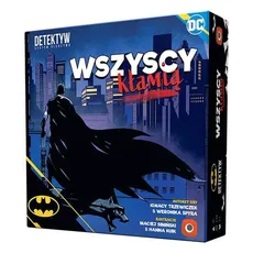 Batman Wszyscy Kłamią - Ignacy Trzewiczek, Weronika Spyra