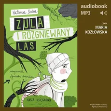 Zula i rozgniewany las (t. 5) - Natasza Socha