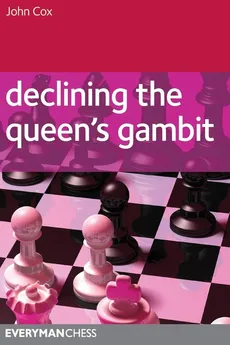 Declining The Queen's Gambit - John Cox