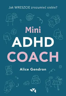 Mini ADHD Coach - Alice Gendron