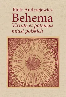 Bohema. Virtute et potencia miast polskich - Piotr Andrzejewicz