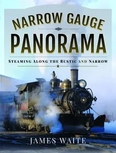 Narrow Gauge Panorama - James Waite