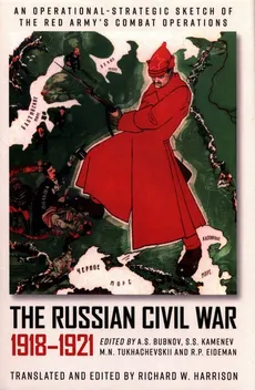 The Russian Civil War 1918-1921 - Harrison Richard W.