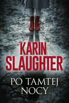 Po tamtej nocy - Outlet - Karin Slaughter