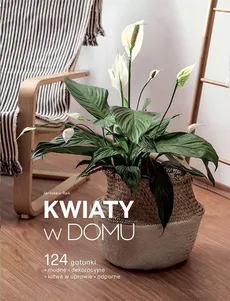 Kwiaty w domu - Jarosław Rak