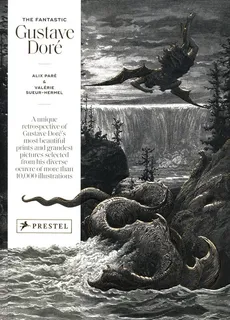 The Fantastic Gustave Dore - Alix Pare, Valerie Sueur-Hermel