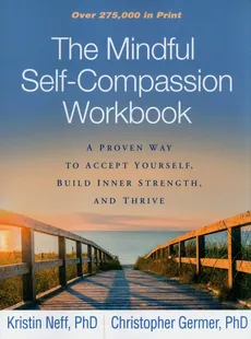 The Mindful Self-Compassion Workbook - Christopher Germer, Kristin Neff