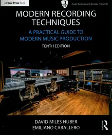 Modern Recording Techniques - Emiliano Caballero, Huber David Miles, Robert Runstein