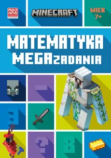 Minecraft Matematyka Megazadania 7+ - Outlet - Dan Lipscombe, Brad Thompson