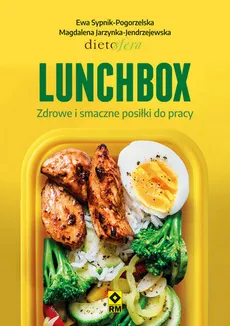 Lunchbox Zdrowe i smaczne posiłki do pracy - Magdalena Jarzynka-Jendrzejewska, Ewa Sypnik-Pogorzelska