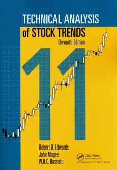 Technical Analysis of Stock Trends - Edwards Robert D., W.H.C. Bassetti, John Magee