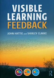 Visible Learning: Feedback - John Hattie, Shirley Clarke