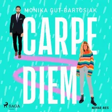 Carpe diem - Monika Gut-Bartosiak