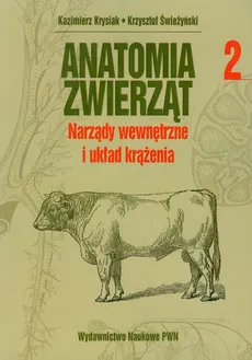 Anatomia zwierząt tom 2 - Outlet - Kazimierz Krysiak, Krzysztof Świeżyński