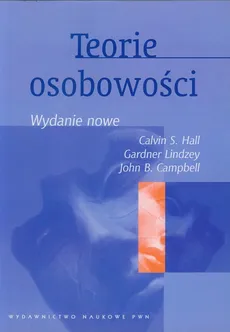 Teorie osobowości - Outlet - Calvin S. Hall, John B. Campbell, Lindzey Gardner